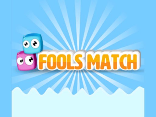 Fools Match